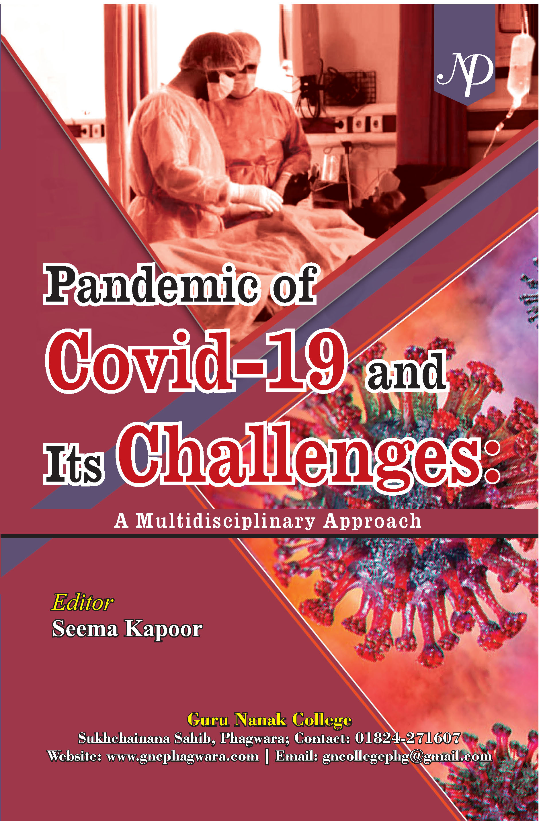 Pandemic of Covid-19 and Its Challenges : A Multidisciplinary Approach